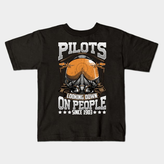 Funny Pilots Looking Down On People Since 1903 Pun Kids T-Shirt by theperfectpresents